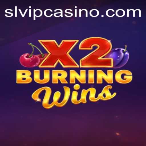 The Exciting World of BurningWinsX2: A Deep Dive into Gameplay and Strategy
